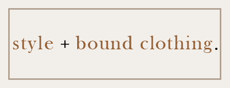 Style + Bound Clothing